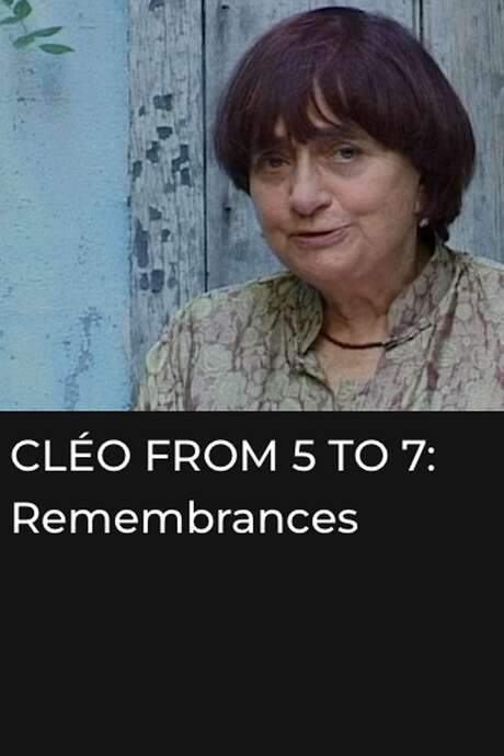 Cléo from 5 to 7: Remembrances and Anecdotes